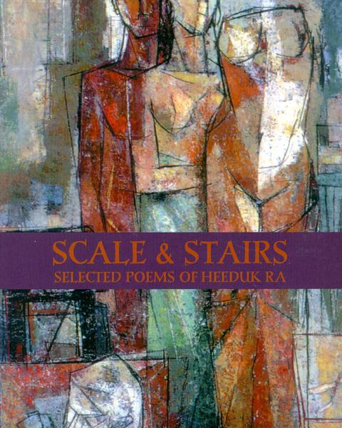 Scale and Stairs: Selected Poems of Heeduk Ra