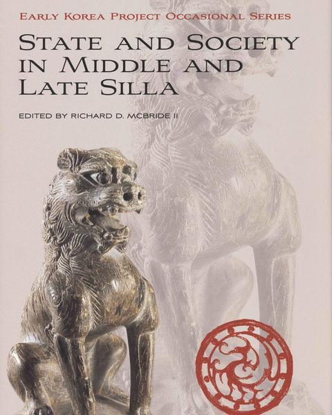 State and Society in Middle and Late Silla